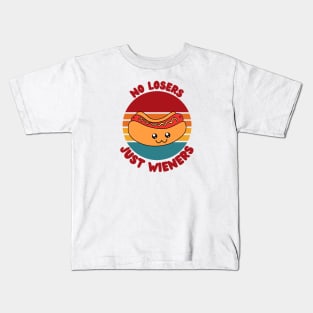 NO LOSERS JUST WIENERS Kids T-Shirt